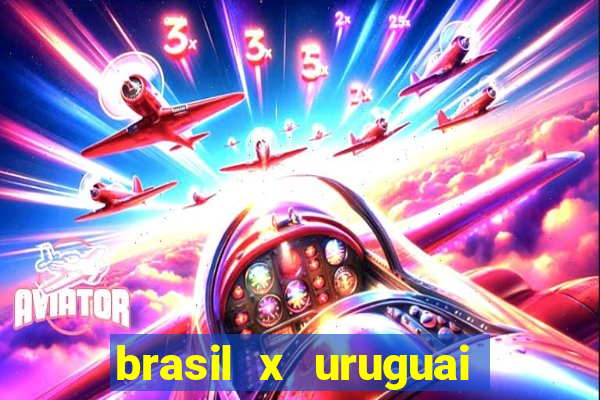 brasil x uruguai ao vivo multicanais